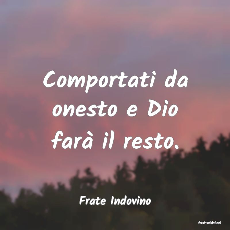 frasi di  Frate Indovino
