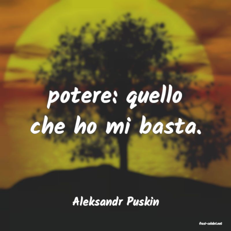 frasi di  Aleksandr Puskin
