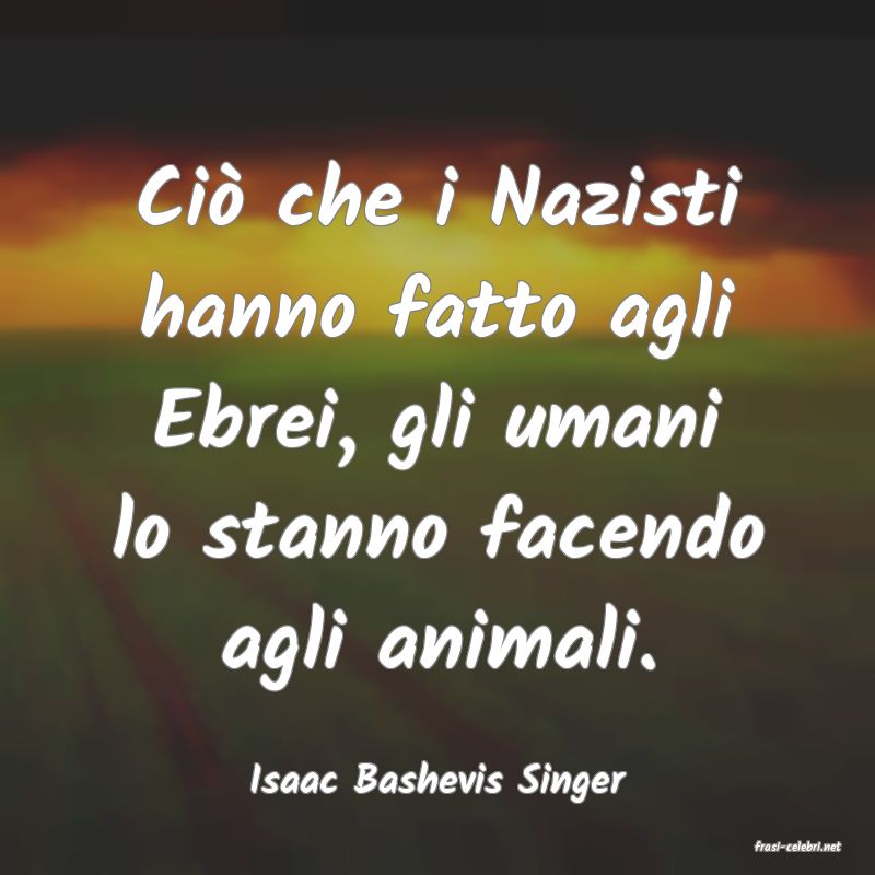 frasi di Isaac Bashevis Singer