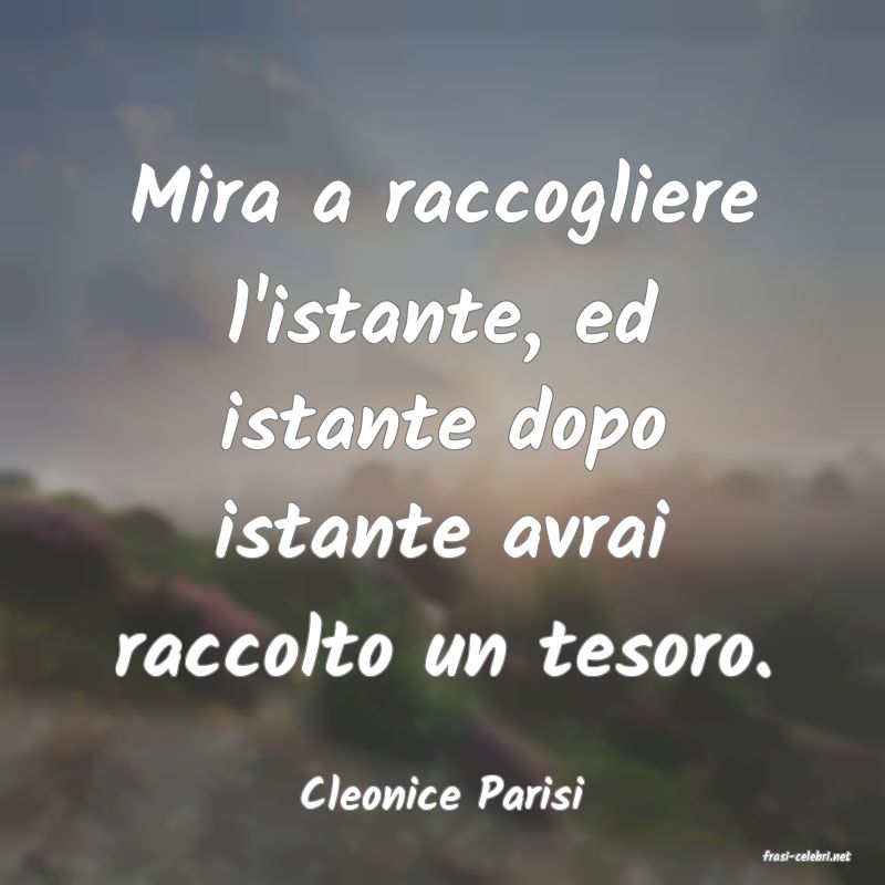 frasi di Cleonice Parisi