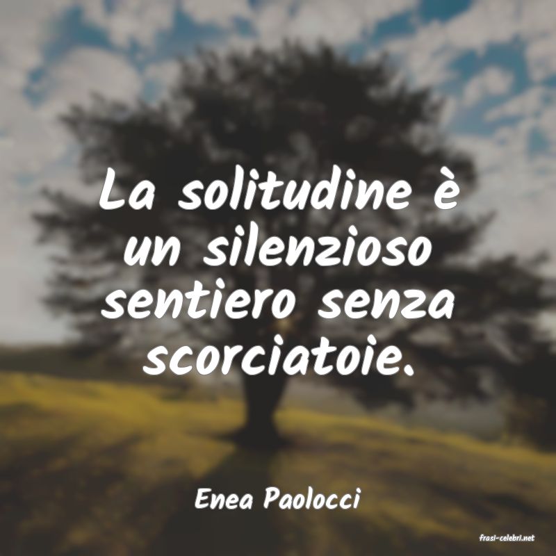 frasi di Enea Paolocci