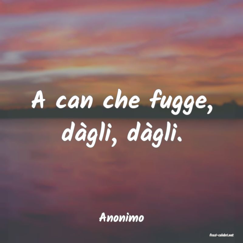 frasi di Anonimo