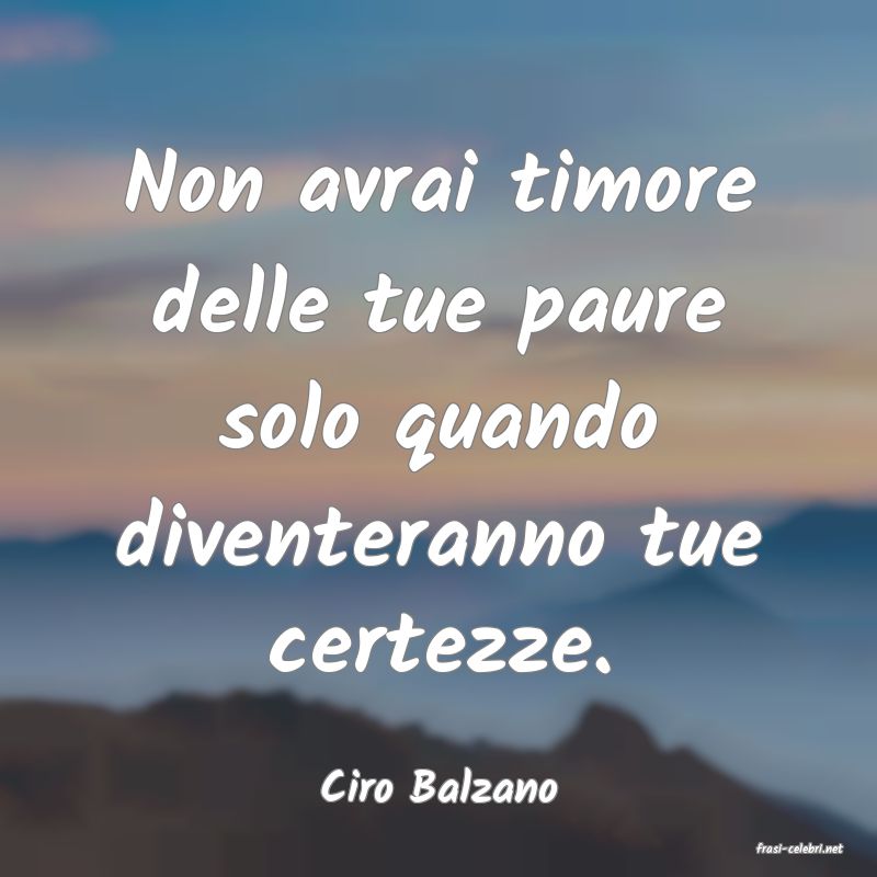 frasi di Ciro Balzano