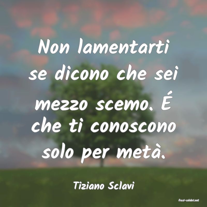 frasi di Tiziano Sclavi