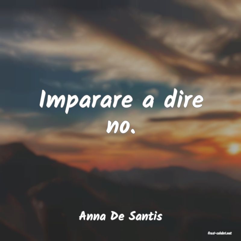 frasi di Anna De Santis