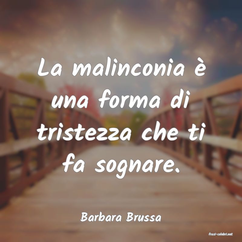 frasi di Barbara Brussa
