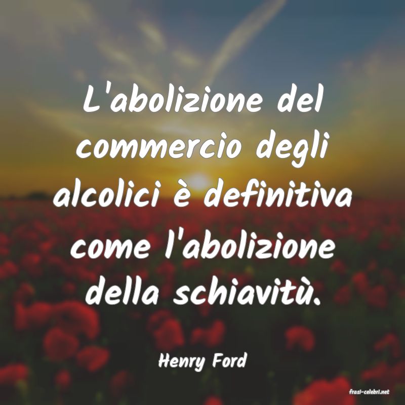 frasi di Henry Ford