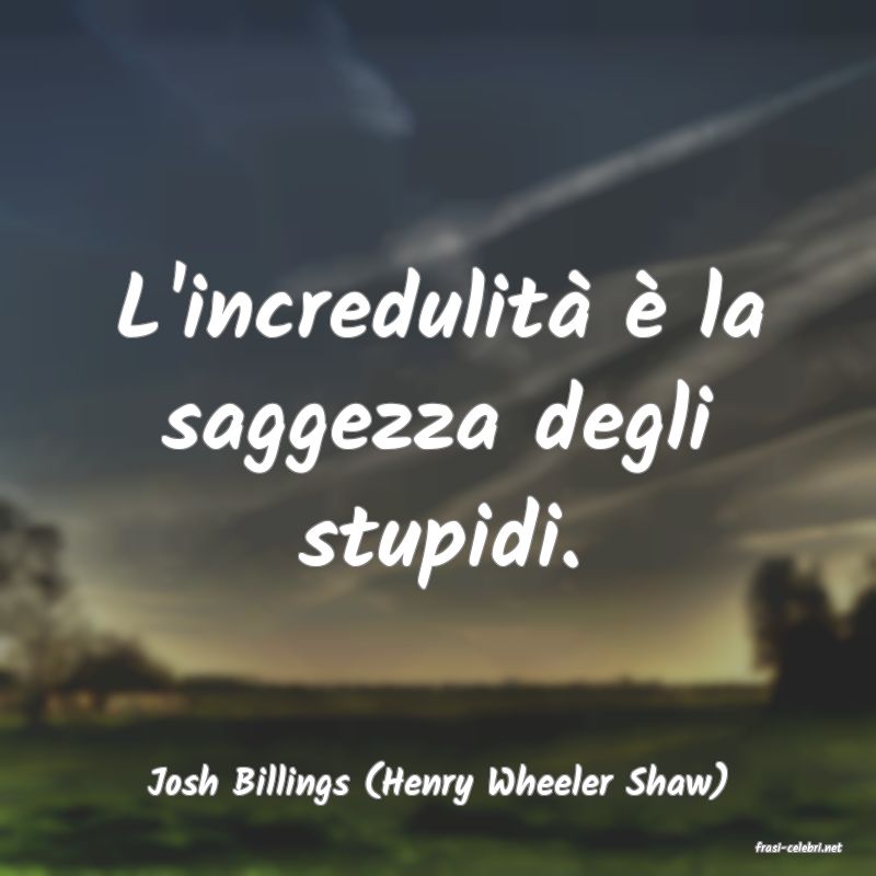 frasi di Josh Billings (Henry Wheeler Shaw)
