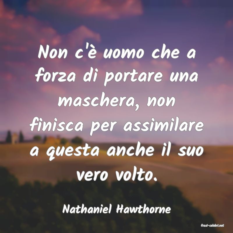frasi di Nathaniel Hawthorne