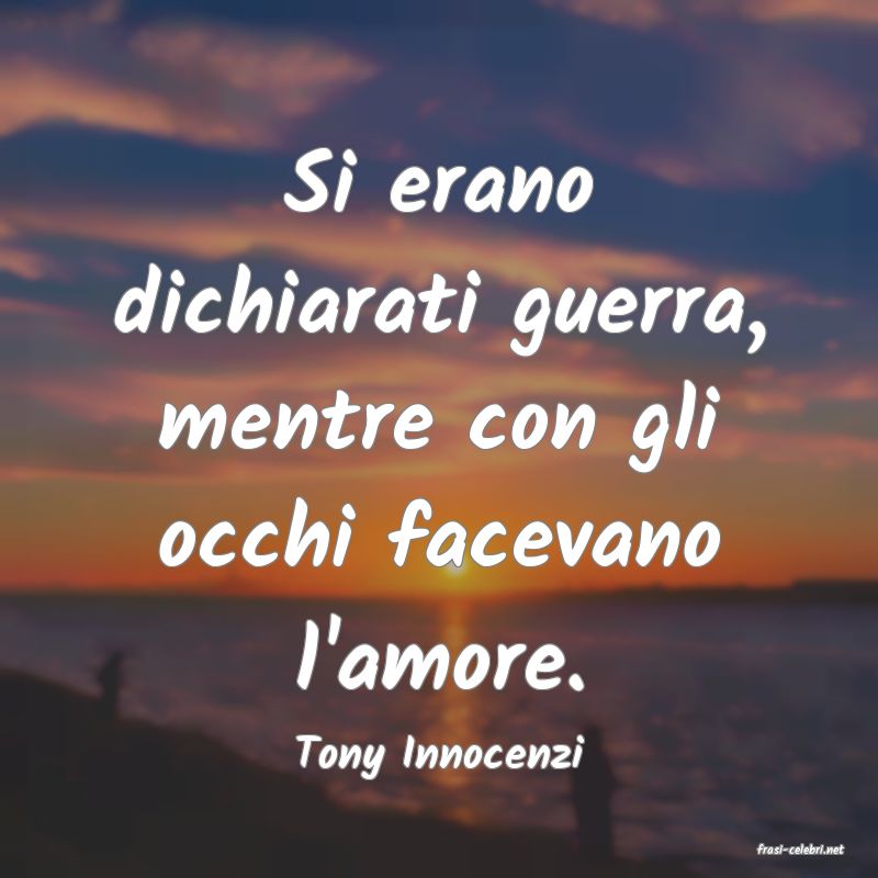 frasi di  Tony Innocenzi
