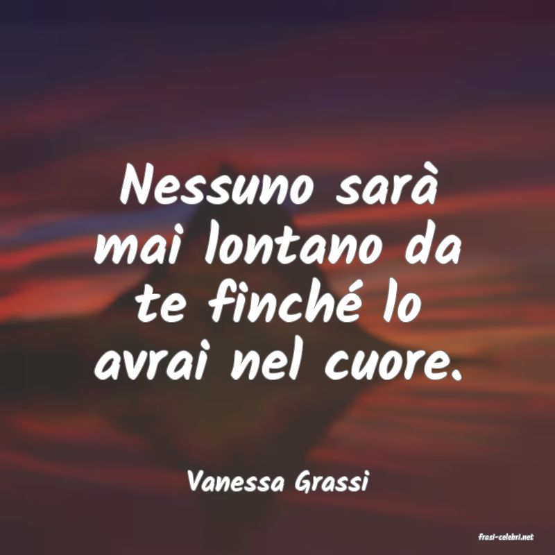 frasi di  Vanessa Grassi

