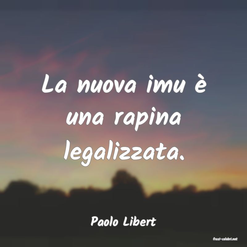 frasi di Paolo Libert