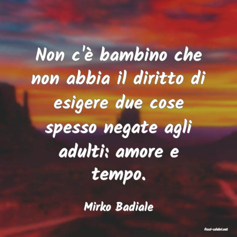 frasi di  Mirko Badiale
