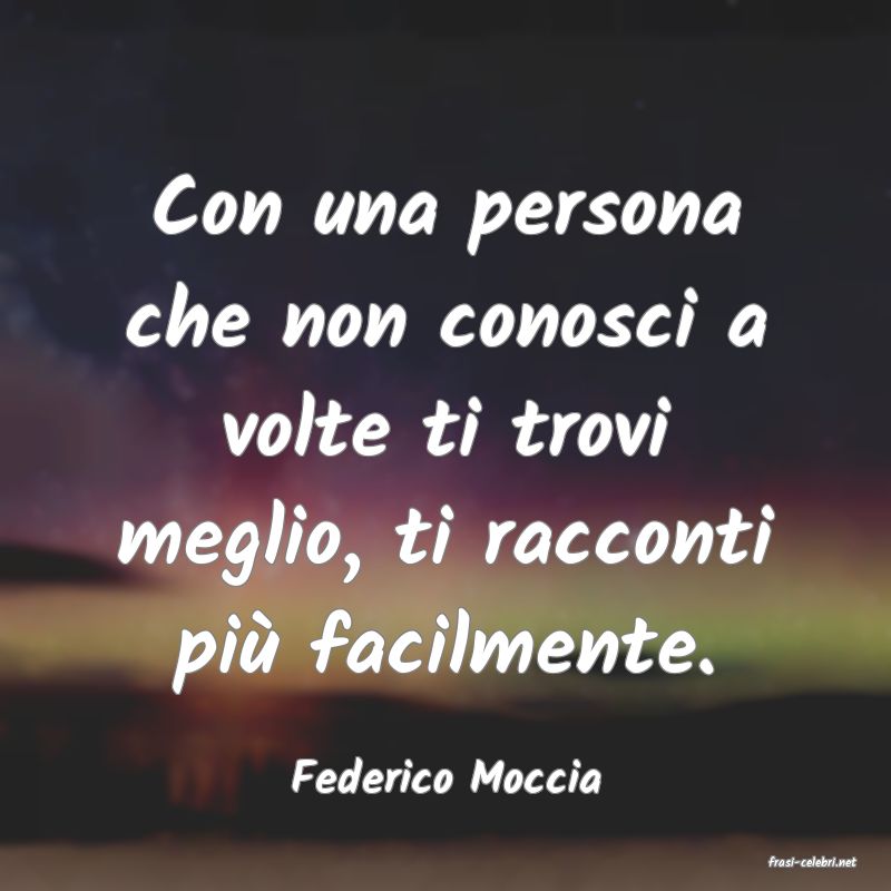 frasi di  Federico Moccia
