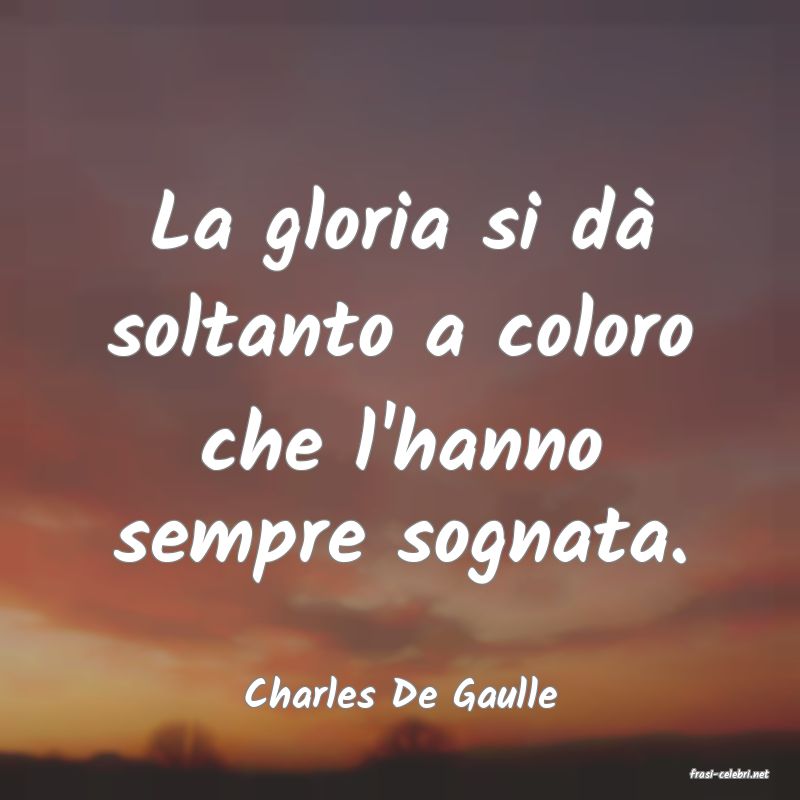 frasi di  Charles De Gaulle
