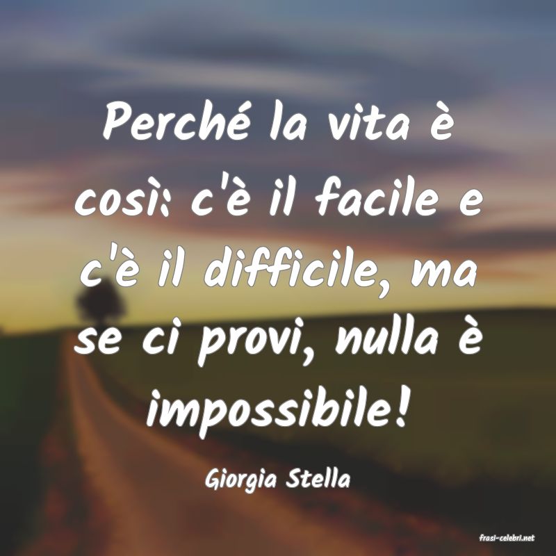 frasi di  Giorgia Stella

