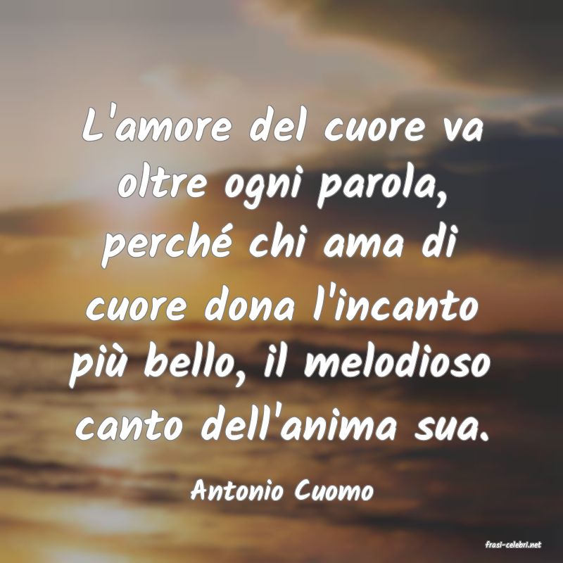 frasi di  Antonio Cuomo

