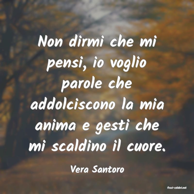 frasi di  Vera Santoro
