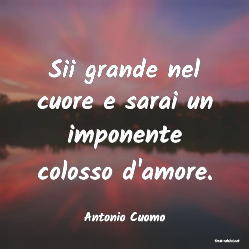 frasi di  Antonio Cuomo
