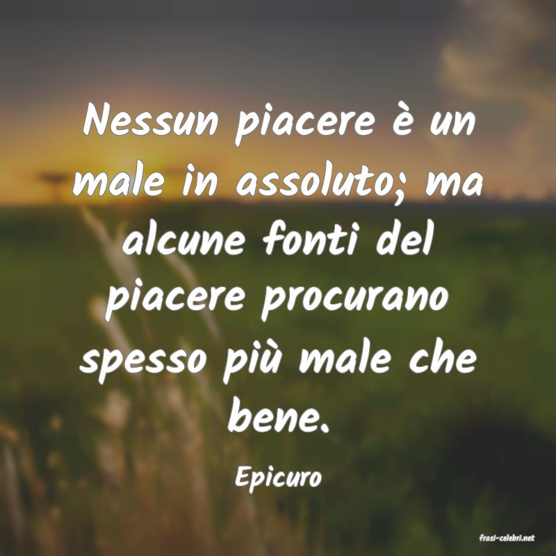 frasi di  Epicuro
