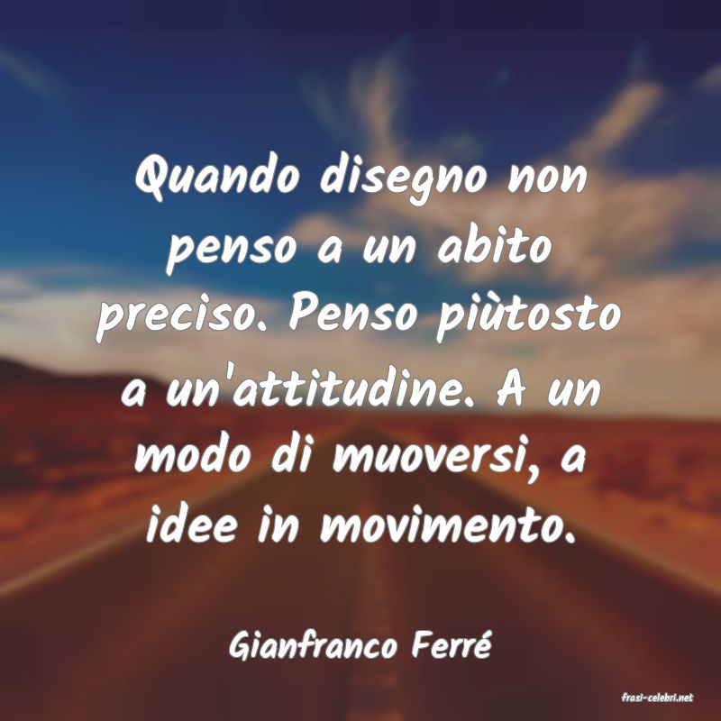 frasi di Gianfranco Ferr