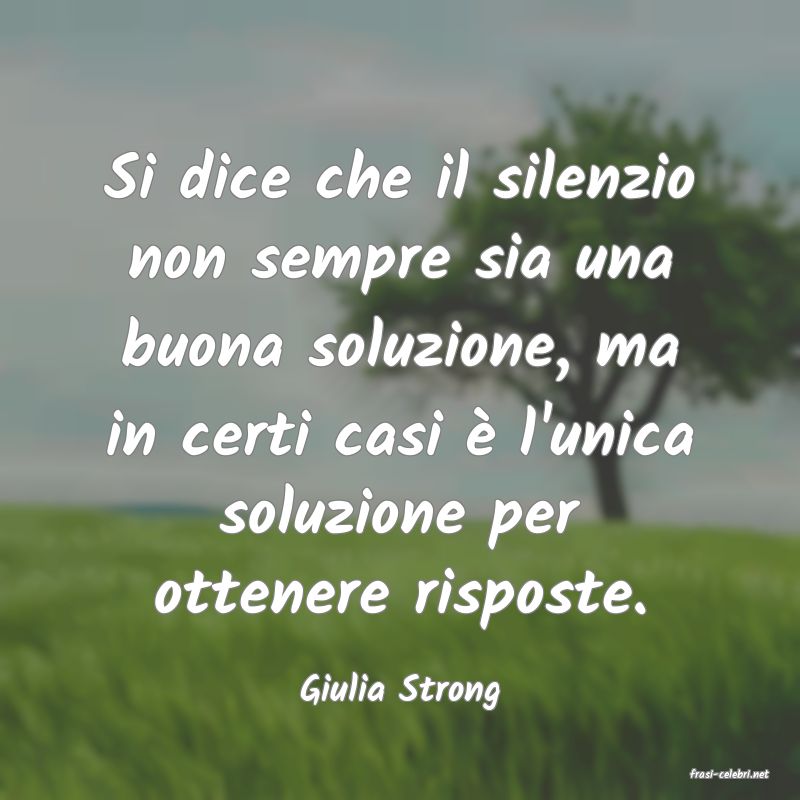 frasi di  Giulia Strong
