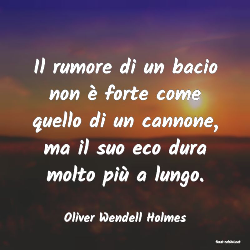 frasi di  Oliver Wendell Holmes

