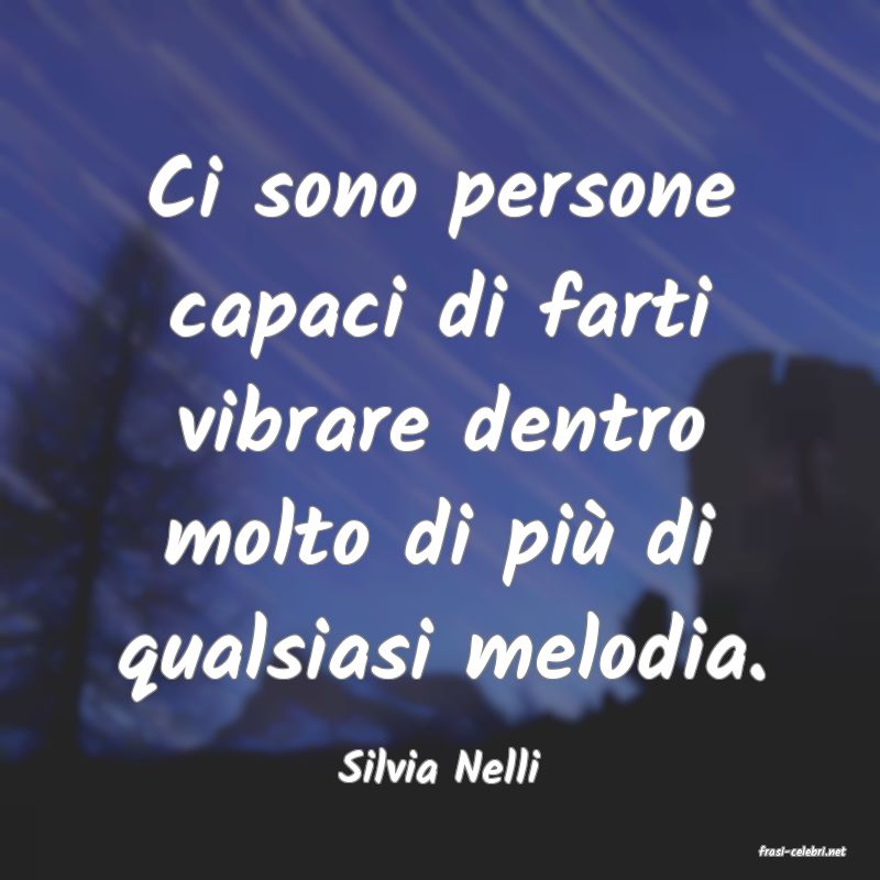frasi di  Silvia Nelli
