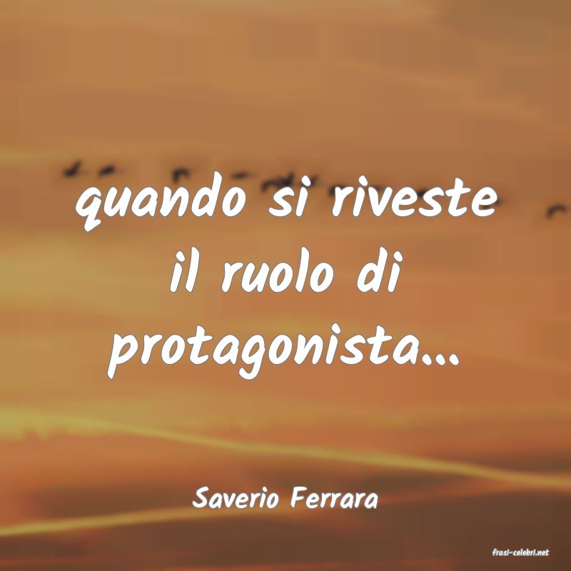 frasi di  Saverio Ferrara
