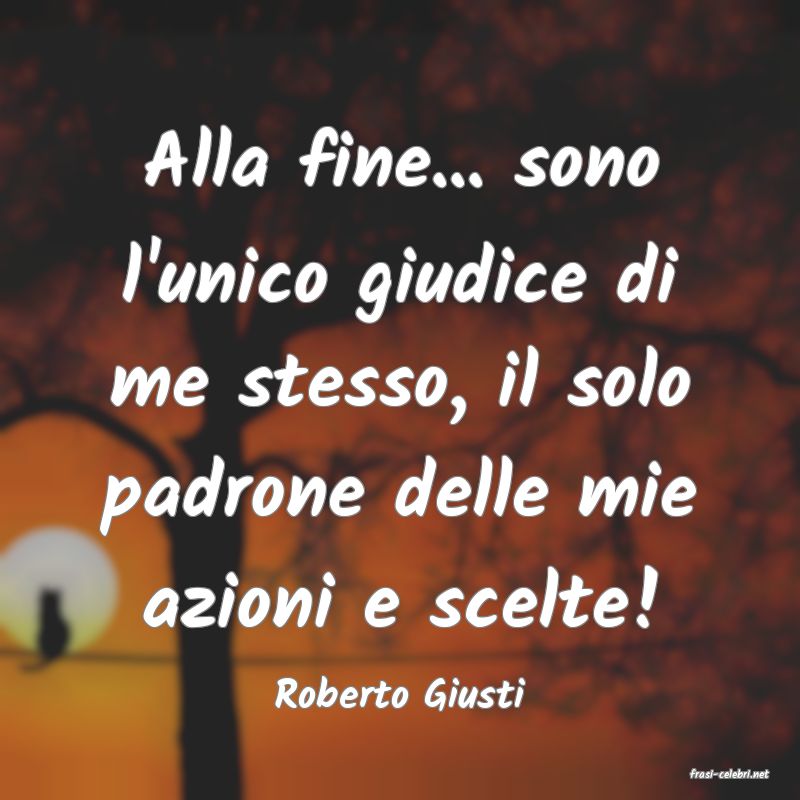 frasi di  Roberto Giusti
