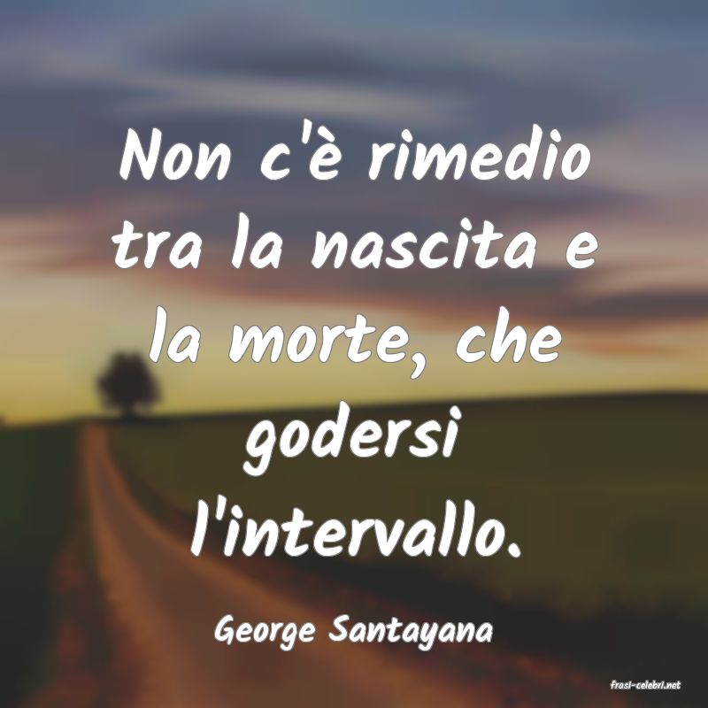 frasi di George Santayana