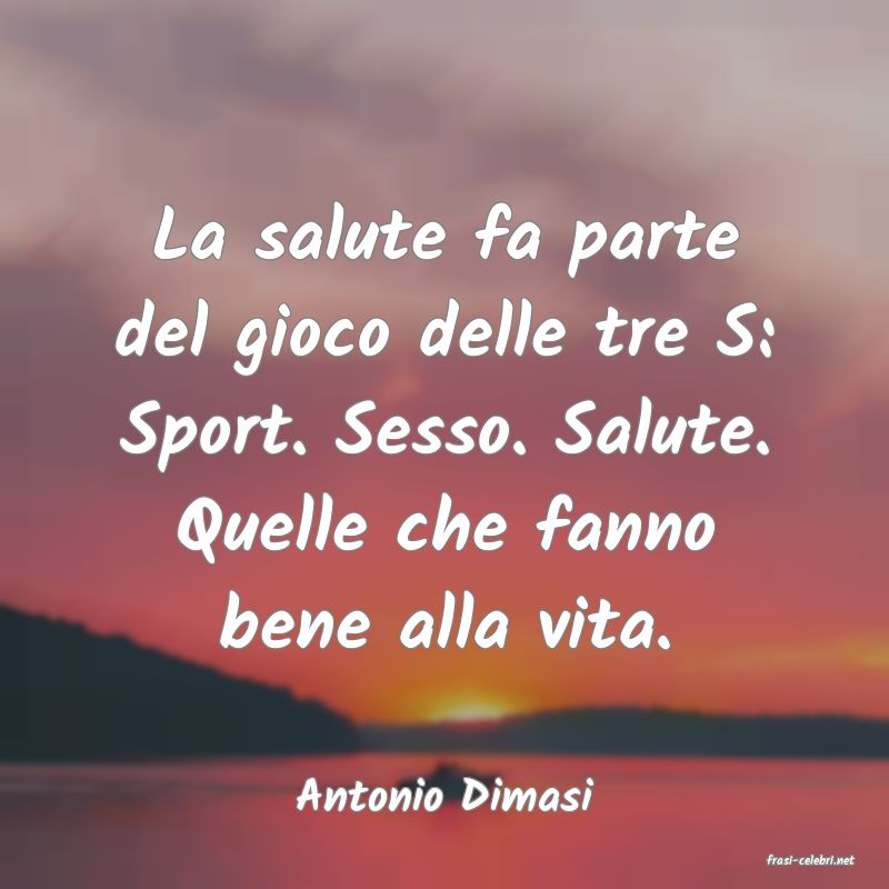 frasi di Antonio Dimasi