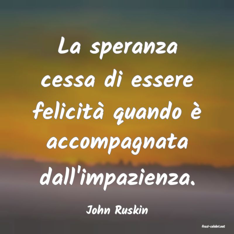 frasi di John Ruskin
