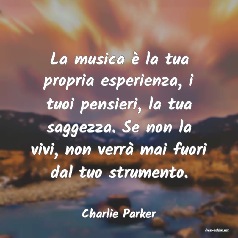 frasi di Charlie Parker