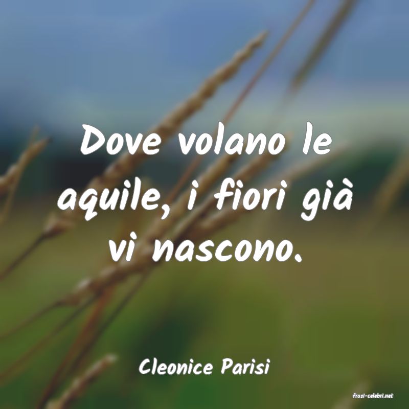 frasi di Cleonice Parisi
