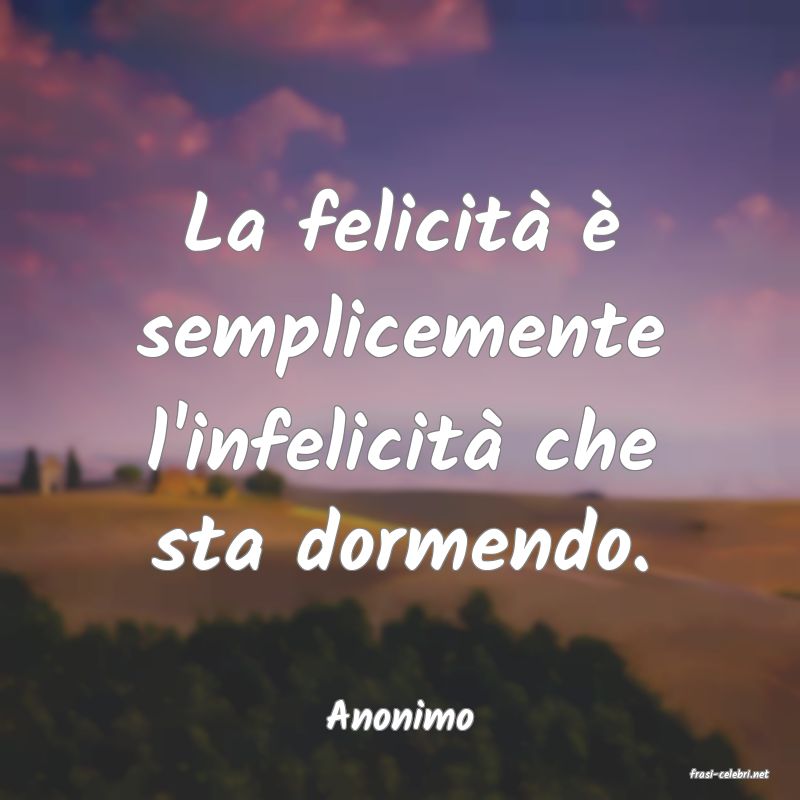 frasi di Anonimo