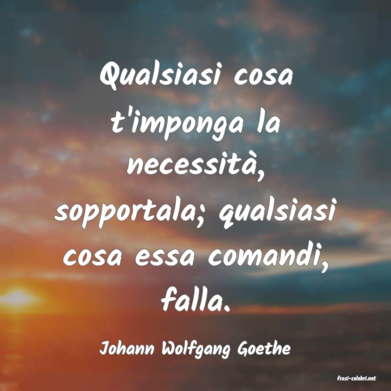 frasi di Johann Wolfgang Goethe