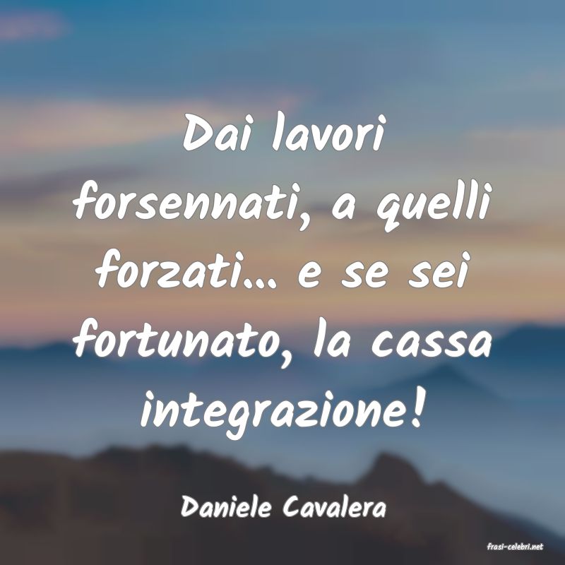 frasi di Daniele Cavalera