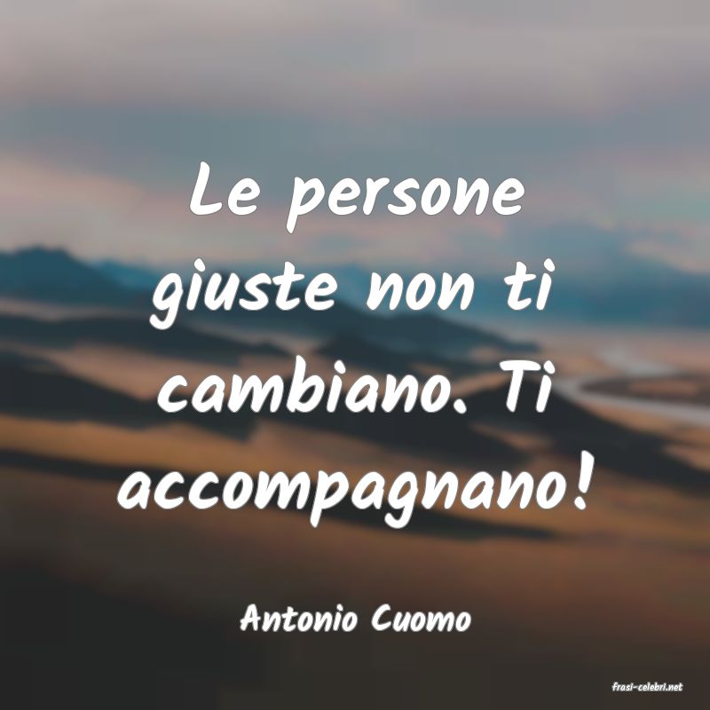 frasi di  Antonio Cuomo
