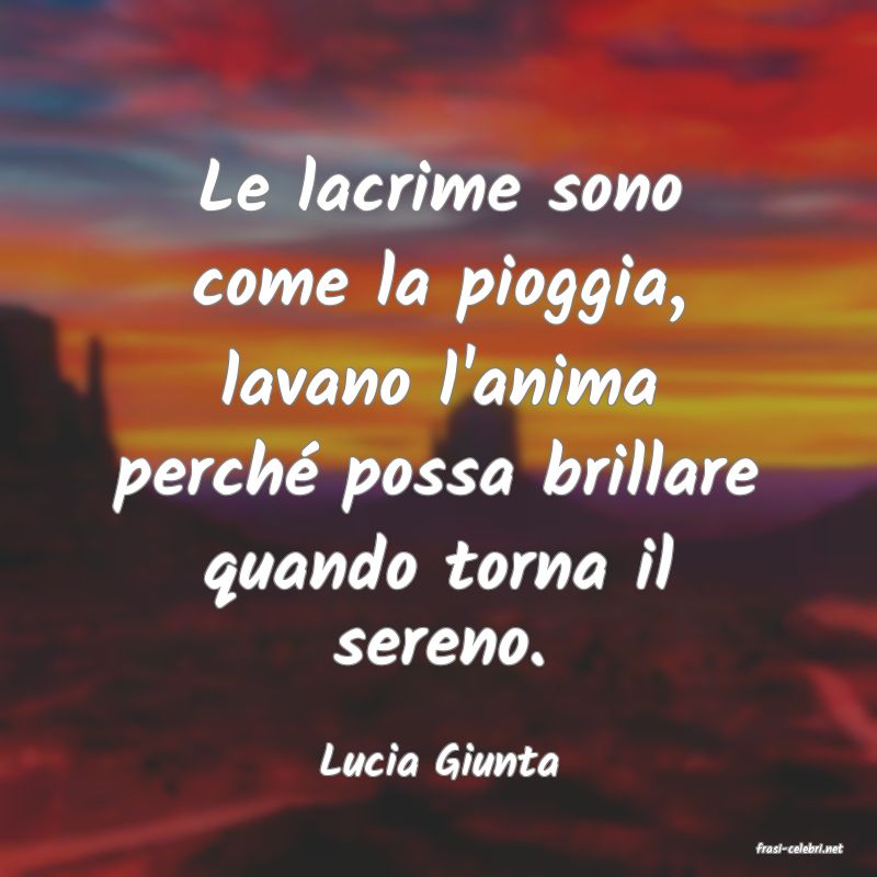 frasi di  Lucia Giunta
