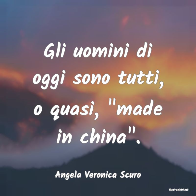 frasi di Angela Veronica Scuro