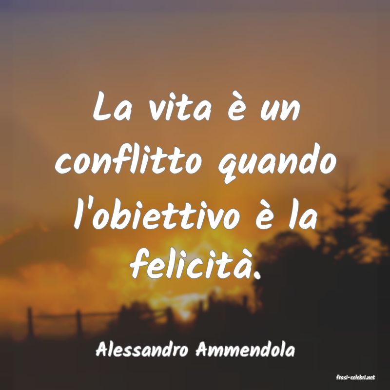 frasi di Alessandro Ammendola