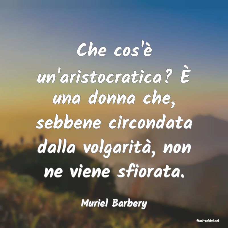 frasi di Muriel Barbery