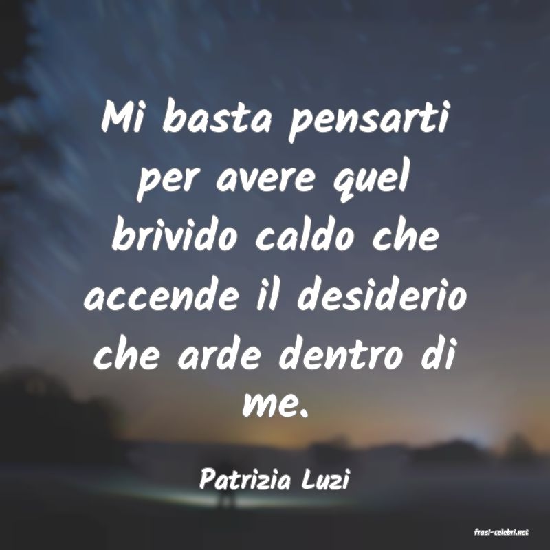 frasi di  Patrizia Luzi
