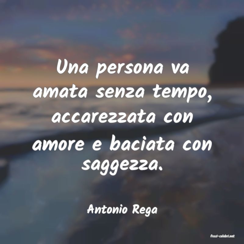 frasi di  Antonio Rega
