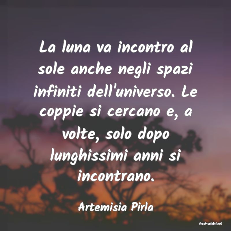 frasi di Artemisia Pirla