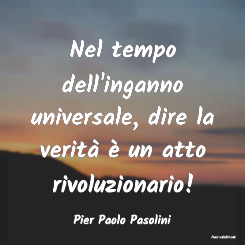 frasi di Pier Paolo Pasolini