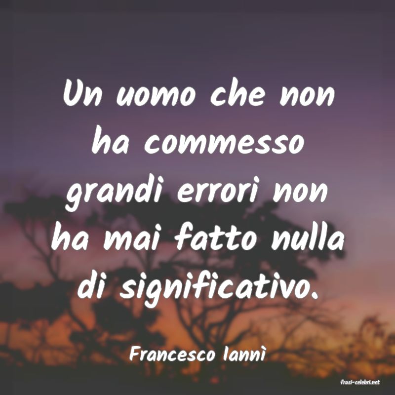 frasi di Francesco Iann