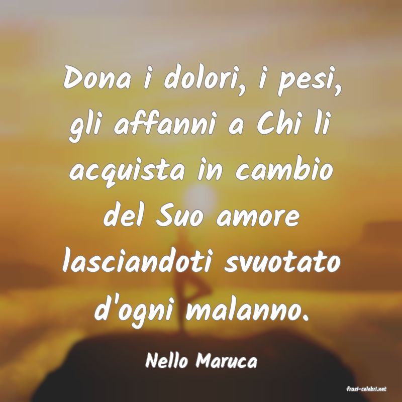 frasi di Nello Maruca