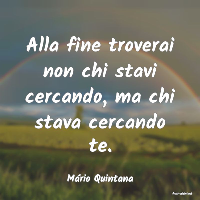 frasi di Mrio Quintana
